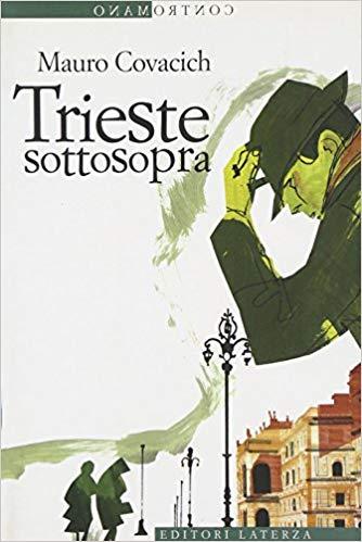 Trieste sottosopra Trieste sottosopra