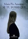 SE TU FOSSI QUI