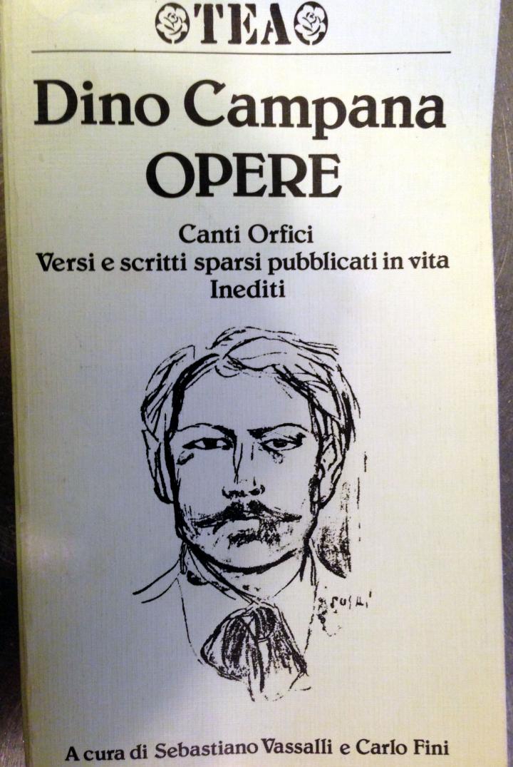 Dino Campana, Opere. Dino Campana, Opere.