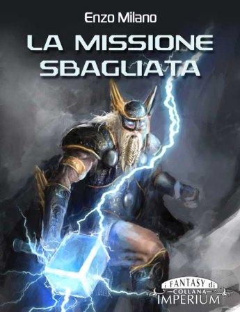 La Missione Sbagliata La Missione Sbagliata
