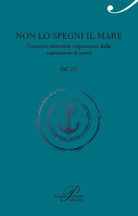 Non lo spegni, il mare... Non lo spegni, il mare...