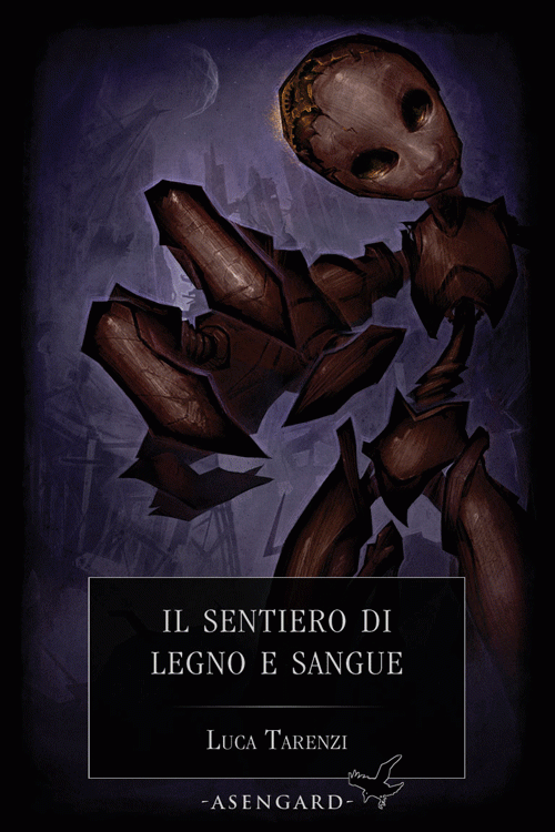 sentiero-di-legno-e-sangue-Luca-Tarenzi-asengard.gif sentiero-di-legno-e-sangue-Luca-Tarenzi-asengard.gif