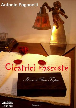 Cicatrici nascoste. Ilcaso di Rosa Tropea. Cicatrici nascoste. Ilcaso di Rosa Tropea.