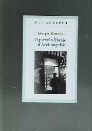 Il piccolo libraio di Archangelsk Il piccolo libraio di Archangelsk